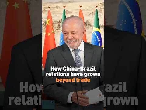 How China-Brazil relations have grown beyond trade