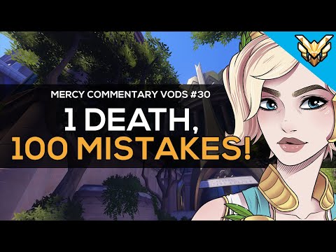 ONLY 1 DEATH...but 100 MISTAKES! | Mercy Commentary VODs #30