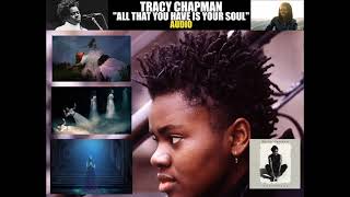Tracy Chapman - All That You Have Is Your Soul