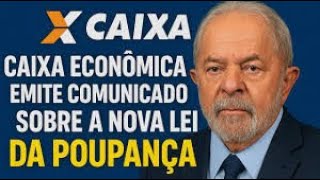 CAIXA ECONÔMICA ANUNCIA NOVA LEI DA POUPANÇA ESTÁ VALENDO PARA TODOS QUE TEM CONTA