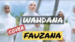 Download lagu WAHDANA cover FAUZANA mp3 Download lagu WAHDANA cover FAUZANA mp3