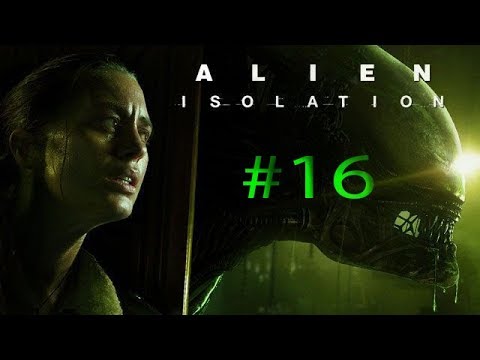 Alien Isolation | Part 16, Getting to the Torrens (let's play, gameplay, play through)