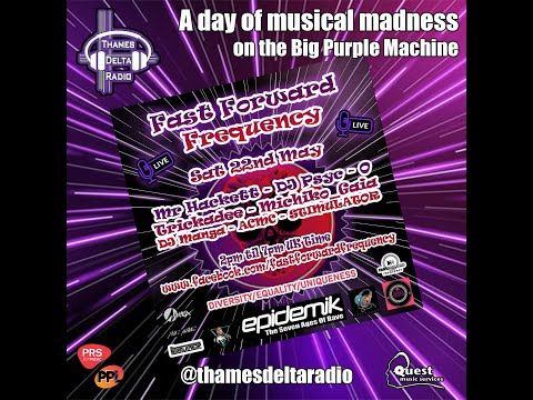 PT 2 FAST FORWARD FREQUENCY feat AC MC- THAMES DELTA RADIO