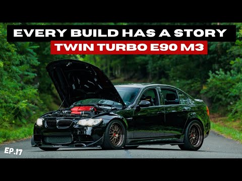 E90 M3 With Rear Mounted Twin Turbos | Every Build Has A Story EP.17