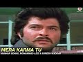 Mera Karma Tu Karma Manhar Udhas Mohammad Aziz Suresh Wadkar Jackie Shroff Anil Kapoor