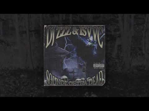 ISVVC & DJ ZZZ - SOUNDS OF THA DEAD [FULL TAPE]