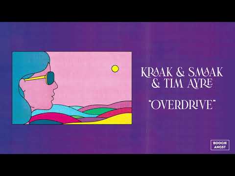 Kraak & Smaak and Tim Ayre - Overdrive