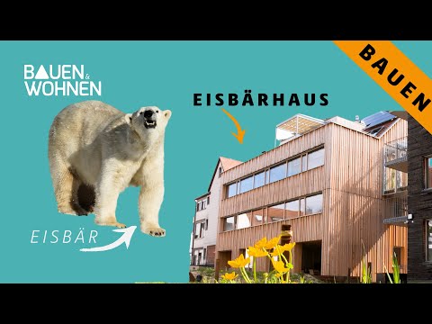 Nachhaltiges Bauen: Eisbärhaus