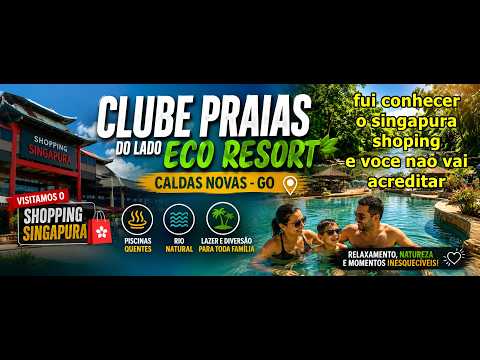 Praias do lago eco resort em Caldas Novas Piscinas Quentes, Rio Natural e Shopping Singapura