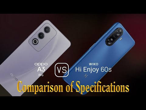 Oppo A3 Pro vs. Wiko Hi Enjoy 60s: A Comparison of Specifications