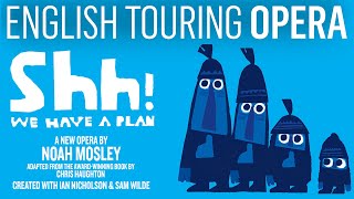 Shh! We Have A Plan | Opera for Kids