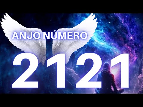 Anjo Número 2121 | Significado Espiritual do Número 2121 | Verdadeiro Significado Número 2121