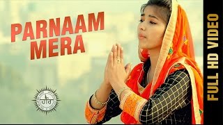 PARNAM MERA (Full Video)  GINNI MAHI  Latest Hindi