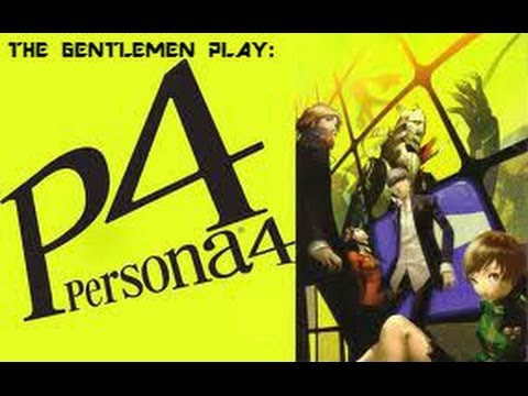 The Gentlemen Play Persona 4: Episode 30 - Annoying Spam
