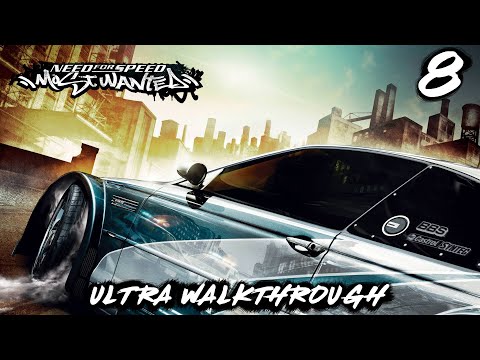 Need for Speed Most Wanted (2005) | Ultra™ Walkthrough [Part 8]