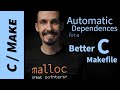 A Better C Makefile With Automatic Header Make dependences