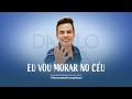 Vou Morar No Céu Danilo Dyba