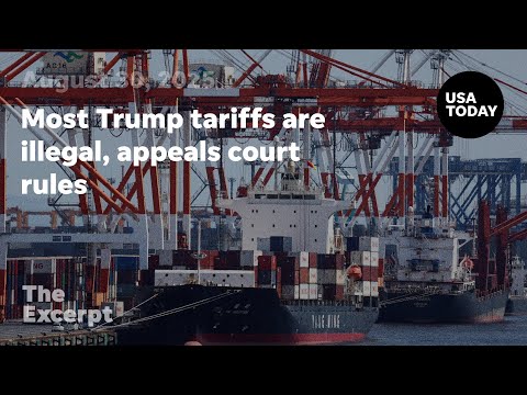 Most Trump tariffs are illegal, appeals court rules The Excerpt