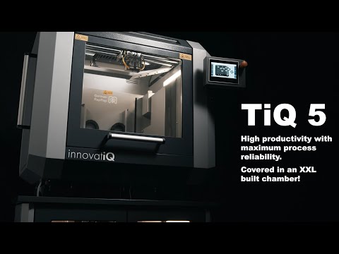 INTRODUCTION: Industrial 3D-Printer TiQ 5 from innovatiQ