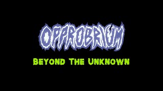 Opprobrium - Beyond The Unknown (Live in Holland - 1991)