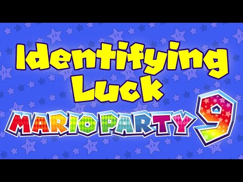 Identifying Luck - Mario Party 9