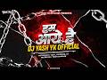 HUM AAYE HAI PVT REMIX DJ YASH YK KOP 2026 Unreleased