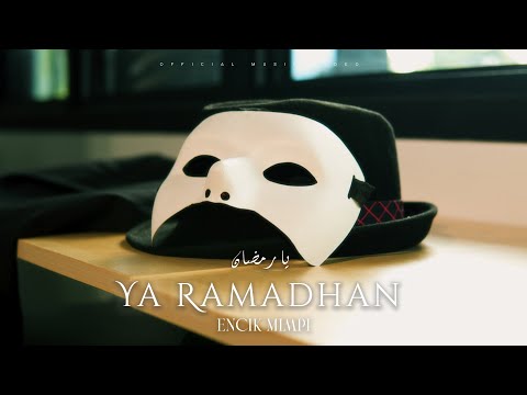 Encik Mimpi - Ya Ramadhan (Official Music Video)