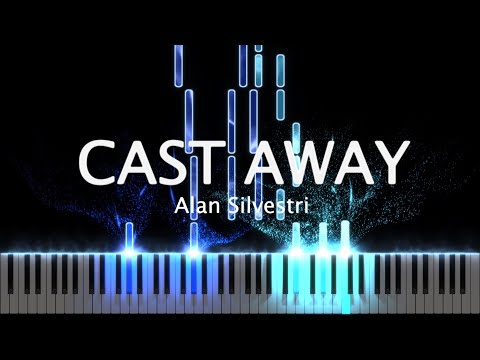 Cast Away - Main Theme (Piano Version)