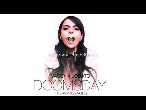 VASSY x Lodato "DOOMSDAY The Remixes Vol. 2" -  Angelyna Rose Remix