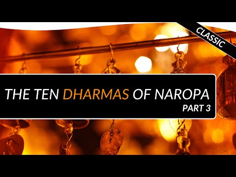 The Ten Dharmas of Naropa: Part 3 with Glenn Mullin | Theosophical Classic 2020