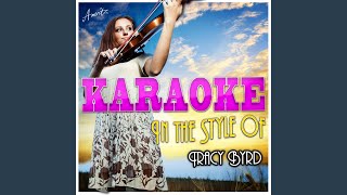 Lately (Been Dreamin Bout Babies) (In the Style of Tracy Byrd) (Karaoke Version)