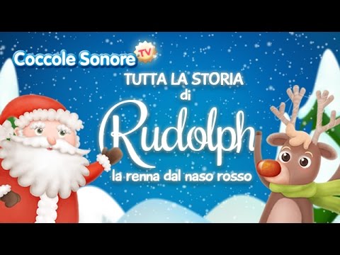 La Storia di Rudolph Completa - Racconti di Natale per bambini - Coccole Sonore