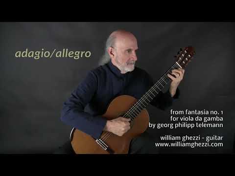 Fantasia no.1 Adagio/Allegro by G.P. Telemann - @WilliamGhezzi , Guitar