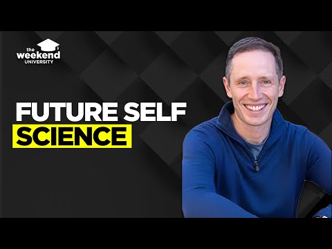 The Life Changing Psychology of The Future Self - Prof. Hal Hershfield
