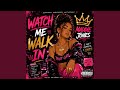 Watch Me Walk in