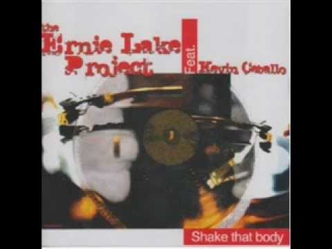 The Ernie Lake Project Ft. Kevin Caballo - Shake that body