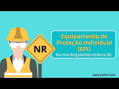 NR 06 - Equipamento de Proteção Individual (EPI) | NRs - Curso Rápido | Kultivi | Aula 2