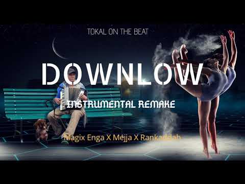 Downlow-Magix Enga X Mejja X Rankaddah (Instrumental Remake)