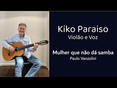 Mulher que não dá samba - Paulo Vanzolini