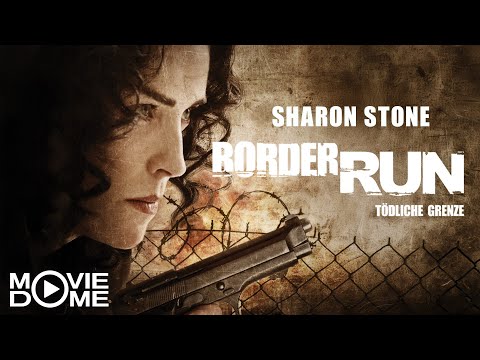Border Run - Tödliche Grenze - ACTION-THRILLER mit SHARON STONE - Ganzer Film kostenlos in HD