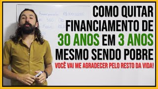 FINANCIAMENTO DE 30 ANOS em 3 ANOS