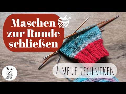 Maschen zur Runde schließen - Zwei neue Techniken! / Rundstricknadel stricken / Ohne Stufe stricken