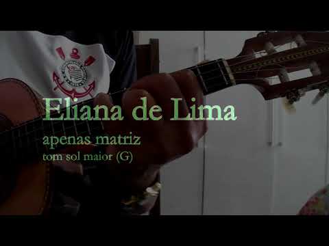 Apenas Matriz - Eliana De Lima