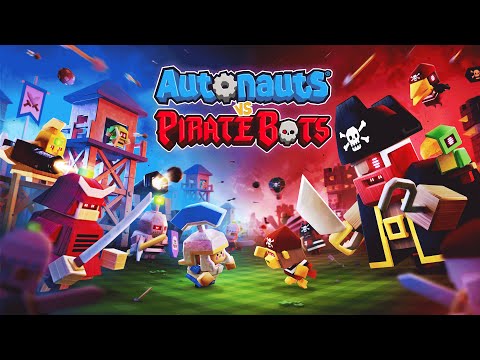 Autonauts vs Piratebots - Coming this Summer - WISHLIST NOW thumbnail