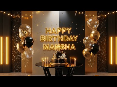 Happy Birthday Mansha | Mansha Happy Birthday Song | Mansha WhatsApp Status