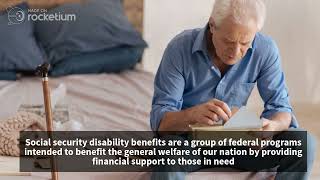 What are Social Security Disability Benefits?