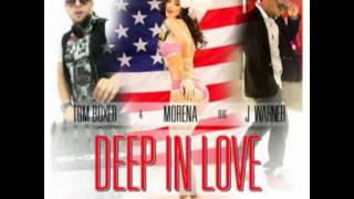 DEEP IN LOVE - tom boxer & morena ft j. warner