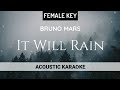 Bruno Mars - It Will Rain | Female Key (Acoustic Karaoke)