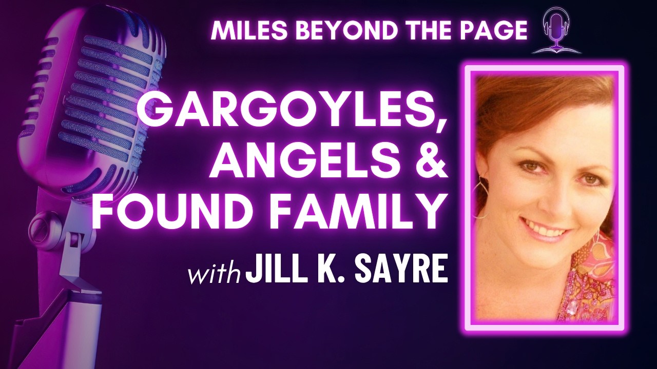 Episode #101 Jill K. Sayre – On Wings of Stone and Light, Gargoyles, Cyrano Vibes & Found Family
