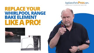 How to Replace a Whirlpool Range Bake Element